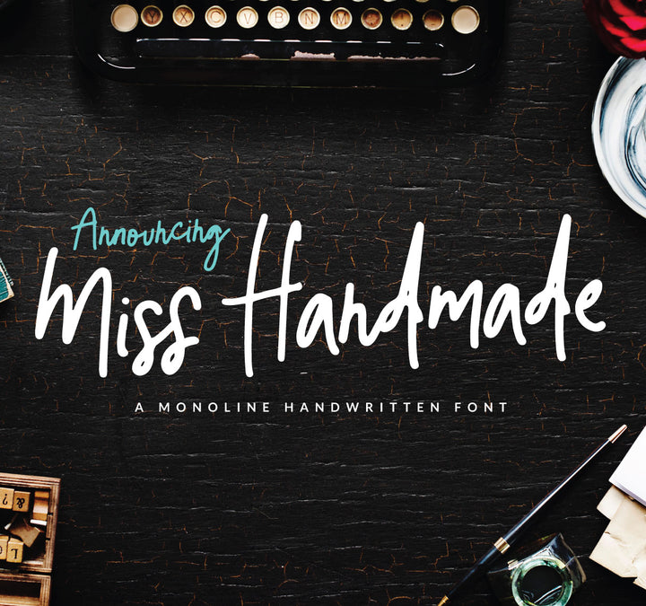 Make some room for Miss Handmade Script Font!