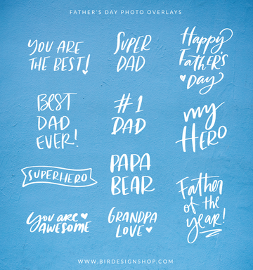 Photo Overlays | Father's Day Edition